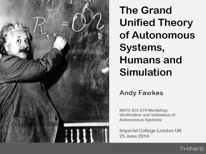 The Grand Unified Theory of Autonomous Systems, Humans and Simulation